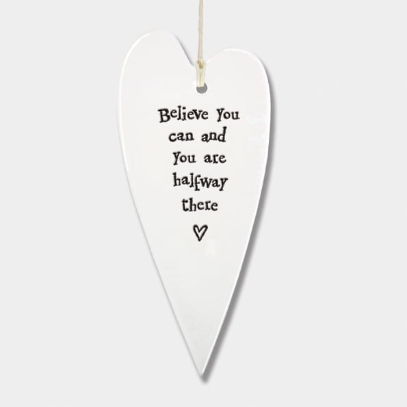 East Of India Porcelain Heart 'Believe You Can And You Are Half Way There'